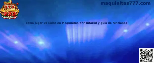 Imagen ilustrativa del tutorial para conocer cómo jugar 20 Coins en Maquinitas 777 y revisar sus funciones
