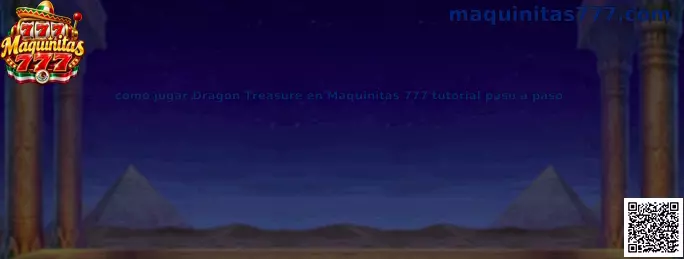 Tutorial visual para aprender cómo jugar Dragon Treasure en Maquinitas 777