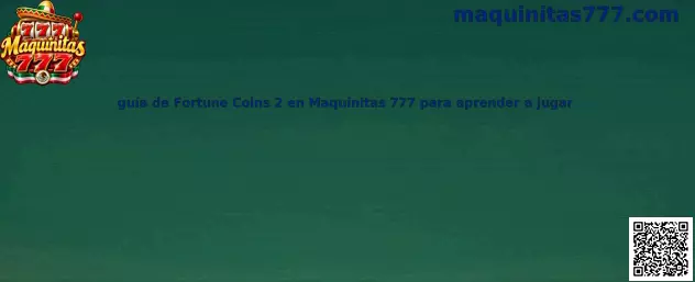 Imagen ilustrativa de la guía de Fortune Coins 2 en Maquinitas 777 para conocer sus símbolos y mecánica de juego