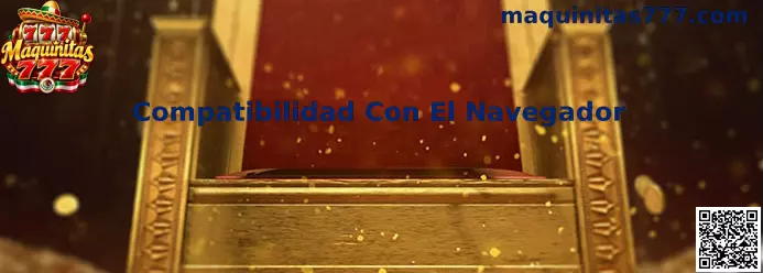 Compatibilidad Con El Navegador en juegos web Maquinitas 777