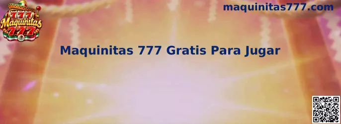 Referencia visual de Maquinitas 777 gratis para jugar