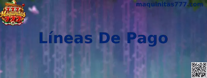 Líneas De Pago en Maquinitas 777
